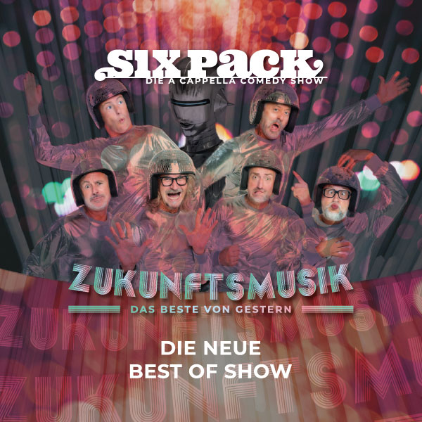 Six Pack "Zukunftsmusik"